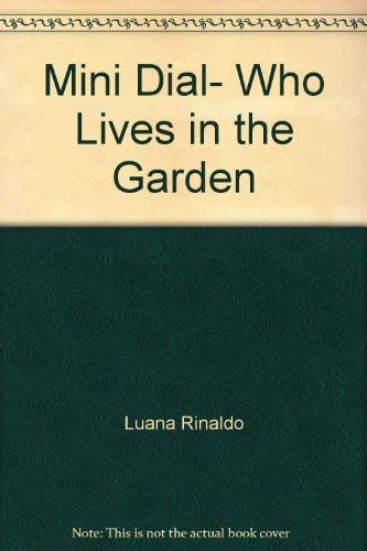 Who Lives in the Garden (Mini Dial) Novels & Short Stories