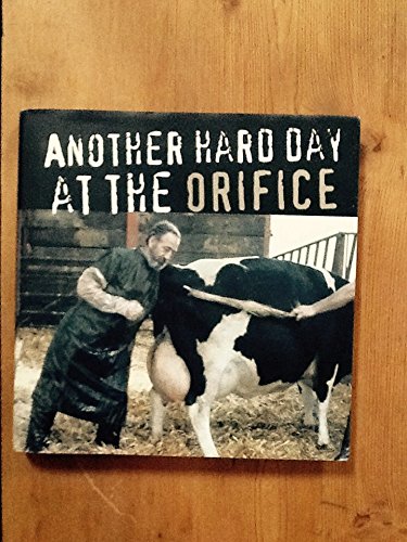 Another Hard Day at the Orifice Books