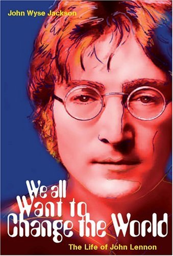 We All Want to Change the World: The Life of John Lennon Pop culture