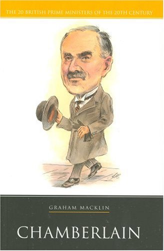 Chamberlain (20 British Prime Ministers of the 20th Century) Memories