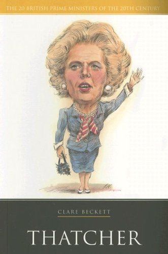 Thatcher (The 20 British Prime Ministers of the 20th Century) Social Sciences