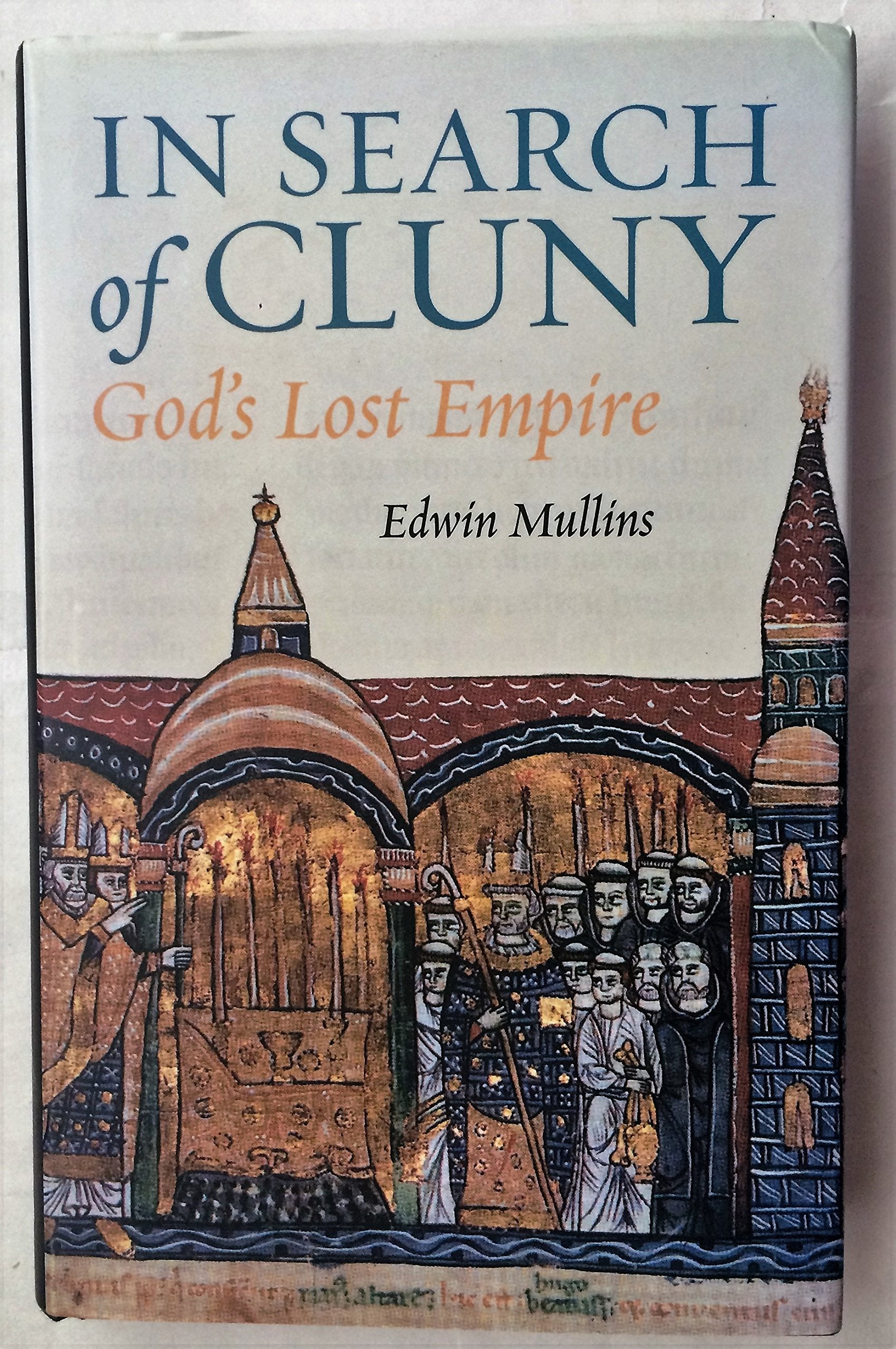 In Search of Cluny: God's Lost Empire book