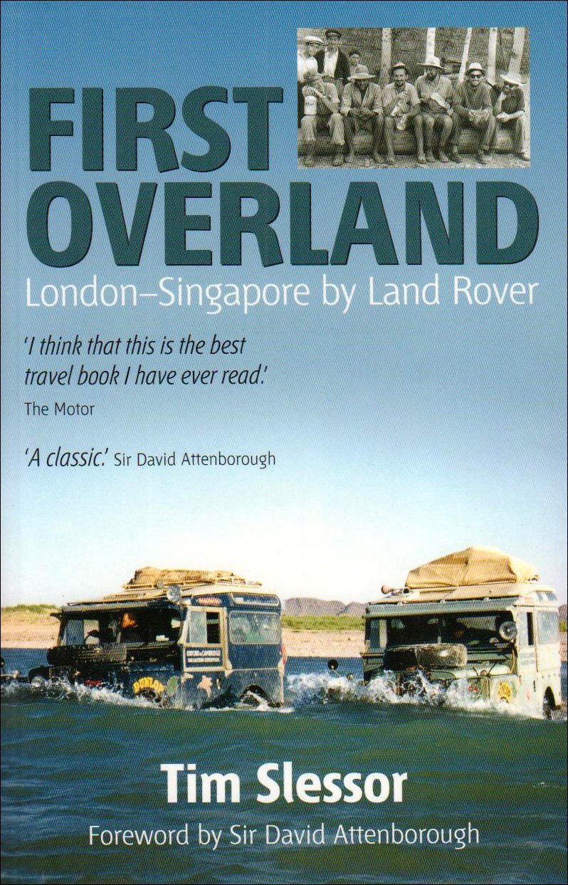 First Overland: London-Singapore by Land Rover Travel