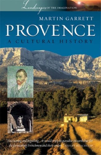 Provence: A Cultural History (Landscapes of the Imagination) Social Sciences