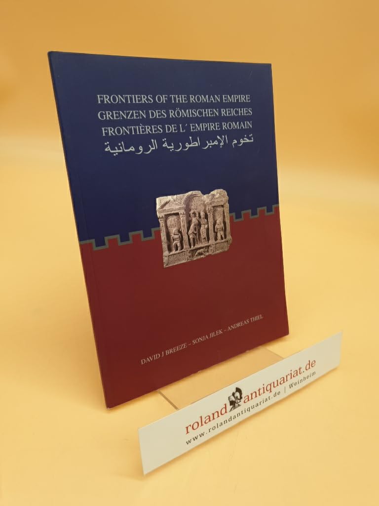 Frontiers of the Roman Empire [parallel texts in English, German & French with summary in Arabic at rear Books