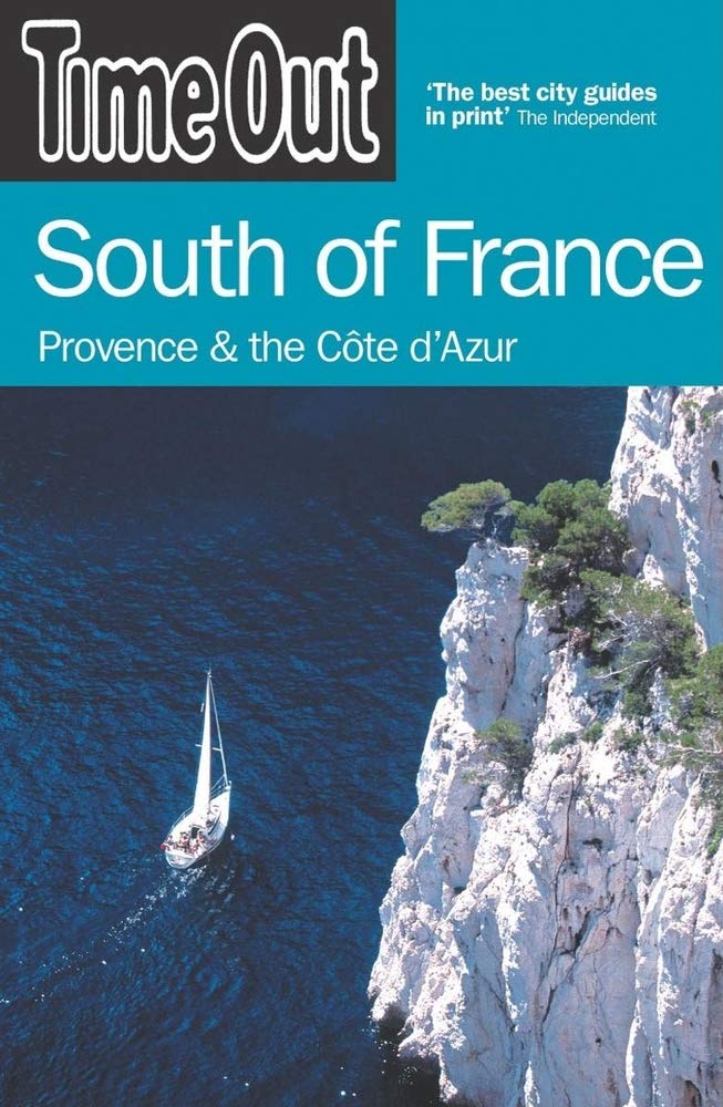 Time Out South of France: Provence And the Cote de Azur (Time Out Guides) Leisure, Home & Garden