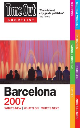 Time Out Shortlist 2007 Barcelona (Time Out Shortlist Barcelona) Leisure, Home & Garden