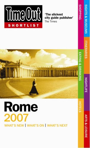 Time Out Shortlist 2007 Rome (Time Out Shortlist Rome) Leisure, Home & Garden