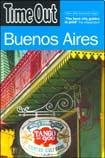 Time Out Buenos Aires: Edition en langue anglaise (Time Out Guides) Leisure, Home & Garden