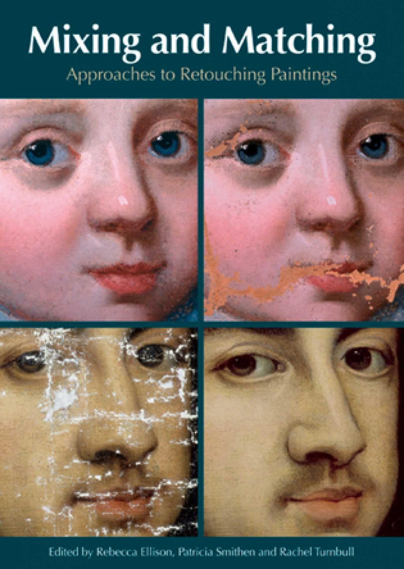 Mixing and Matching: Approaches to Retouching Paintings book
