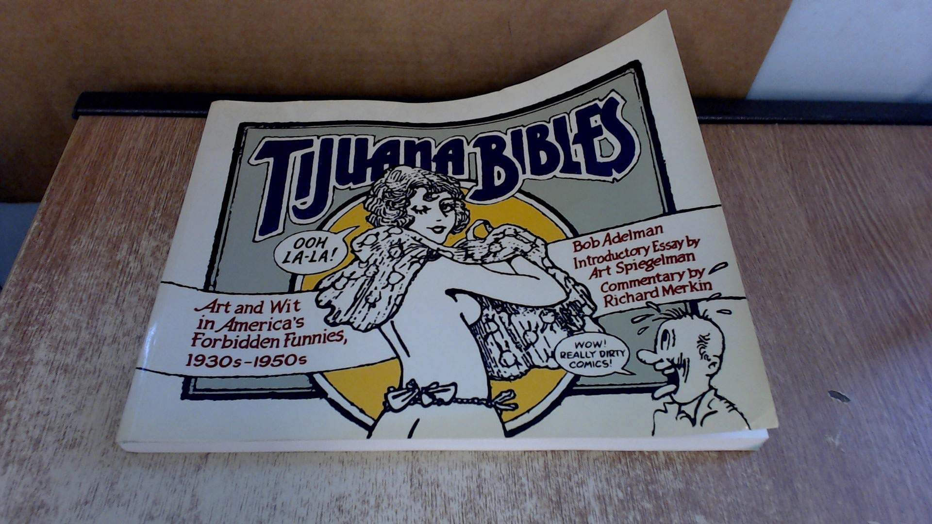 Tijuana Bibles: Art and Wit in America's Forbidden Funnies 1930s-1950s Film, Art & Culture
