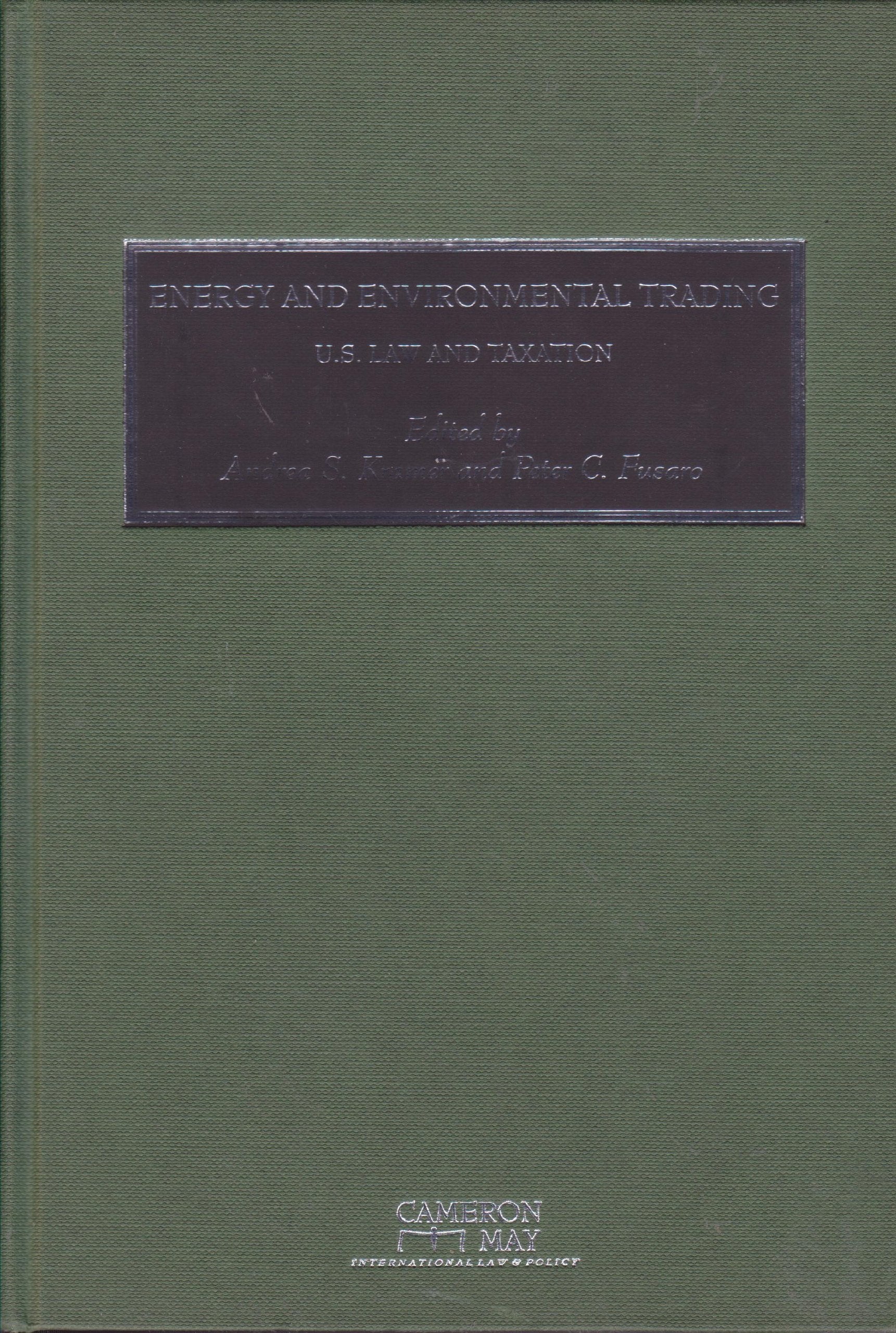 Energy and Environmental Trading: US Law and Taxation Law