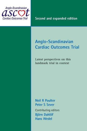 Anglo-Scandinavian Cardiac Outcomes Trial - Latest Perspectives on This Landmark Trial in Context book