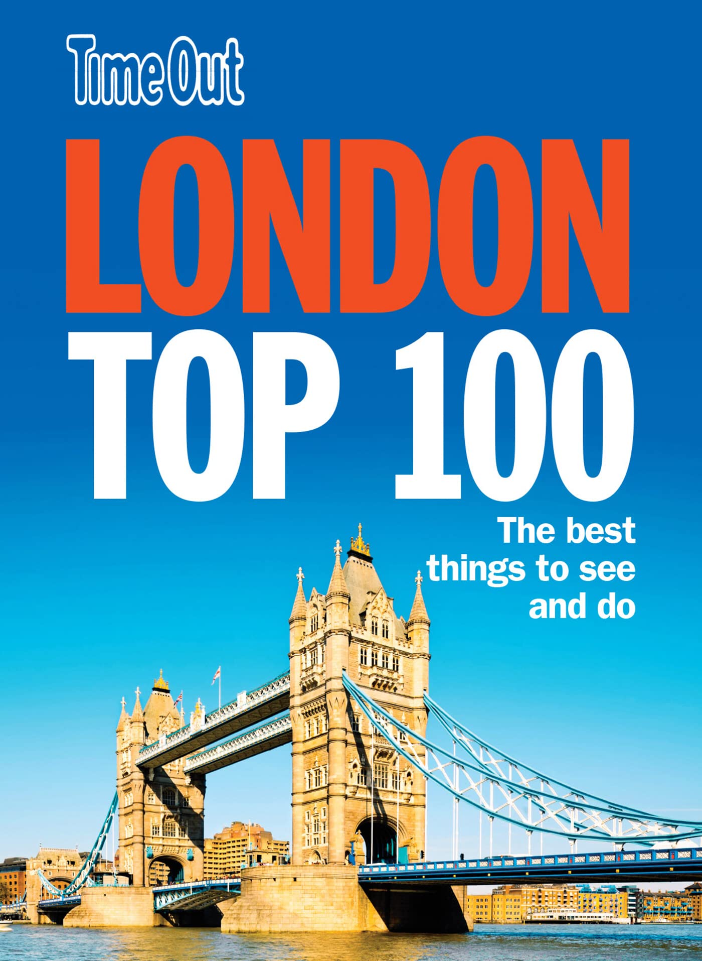 Time Out London Top 100 (Time Out Guides) Leisure, Home & Garden