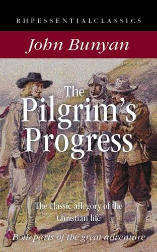 The Pilgrim's Progress: The Classic Allegory of the Christian Life (RHP Essential Classics) Classics