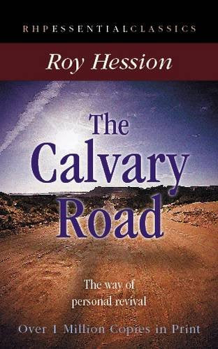 The Calvary Road: The Way of Personal Revival (Essential Classics) Religion & Esotericism