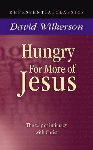 Hungry for More of Jesus: The Way of Intimacy with Christ Religion & Esotericism