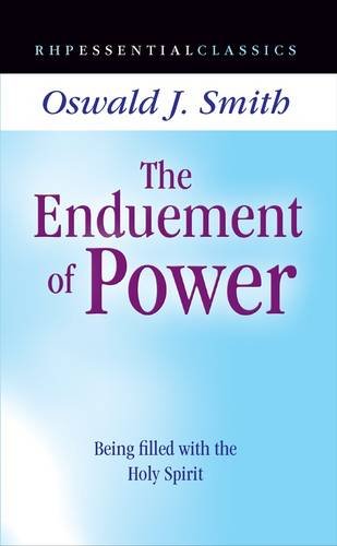 The Enduement of Power: Being Filled with the Holy Spirit Religion & Esotericism