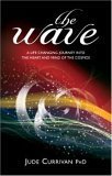 The Wave: A Life Changing Journey into the Heart and Mind of the Cosmos Religion & Esotericism