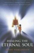 Healing the Eternal Soul: Insights from Past-Life and Spiritual regression: Insights into Past Life Regression Religion & Esotericism