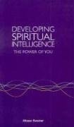 Developing Spiritual Intelligence: The Power of You book