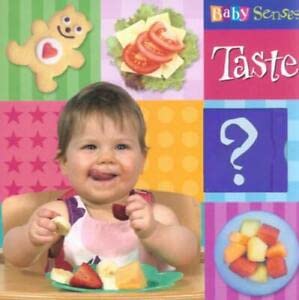 Baby Senses: Taste (Baby Senses S.) Non-fiction