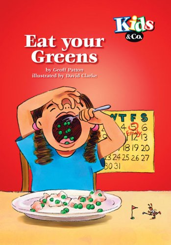 Kids and Co - Eat Your Greens (Kids & Co) book