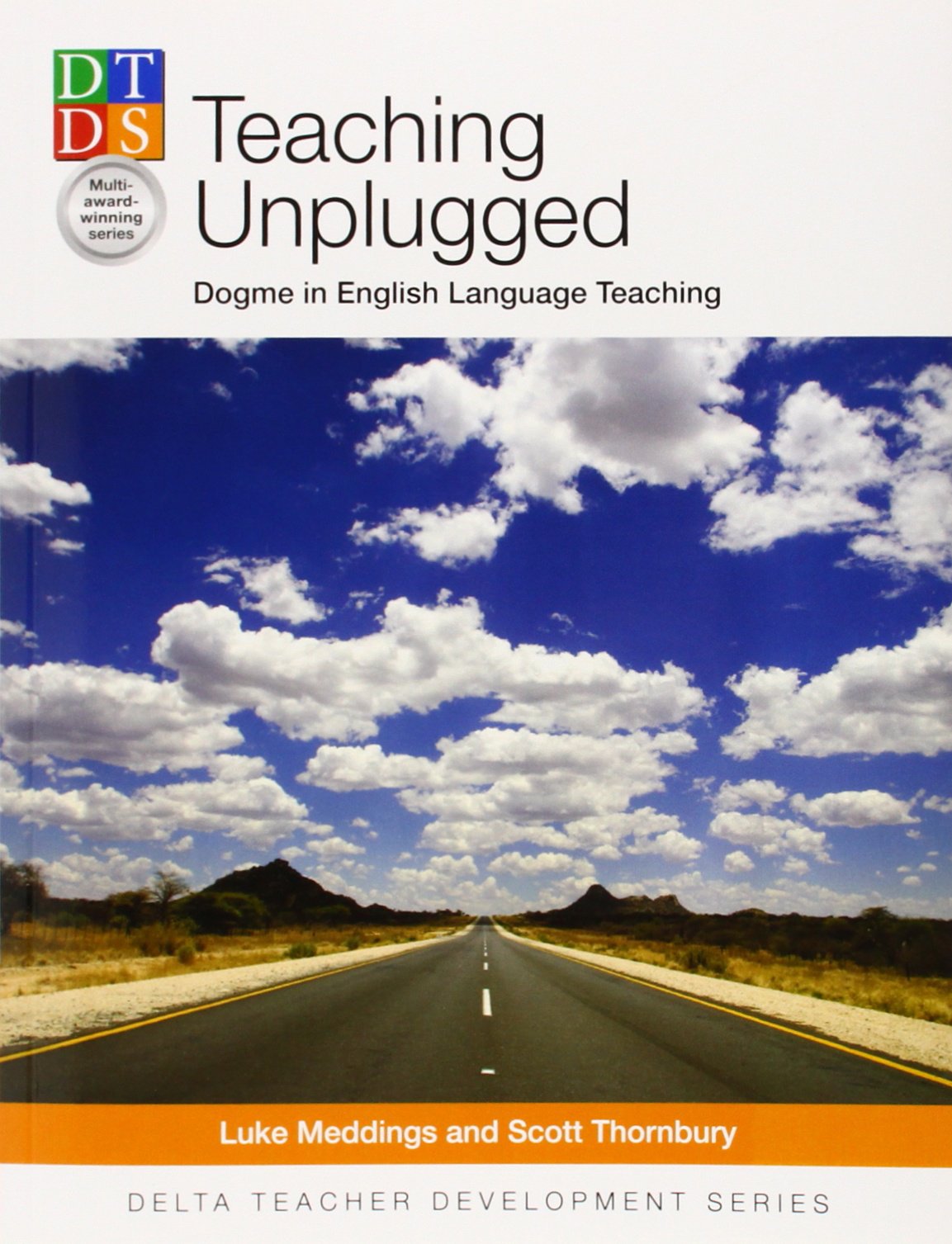 Teaching Unplugged, Dogme in English Language Teaching (Delta Teacher Development Series) Foreign Languages ​​& Dictionaries