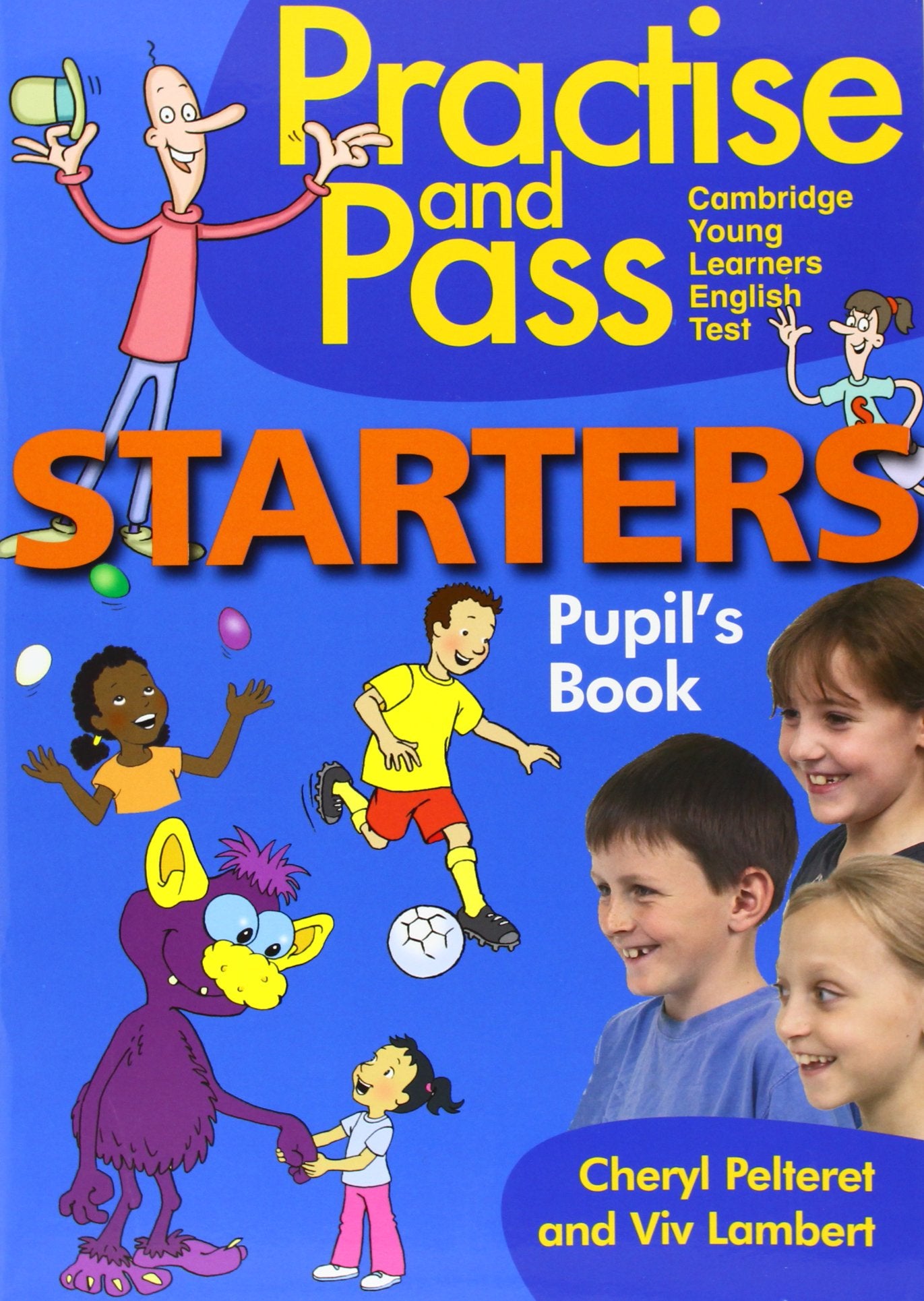 Practise and Pass Starters Pupil's Book: Cambridge Young Learners English Test (Helbling Languages) Foreign Languages ​​& Dictionaries