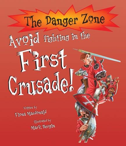 Product Image: Avoid Fighting In The First Crusade! (The Danger Zone)