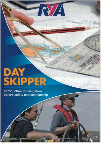 Day Skipper: Introduction to Navigation Theory, Safety and Seamanship Leisure & Fun