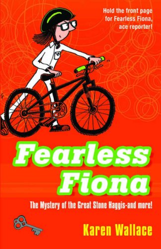 Fearless Fiona: And the Mystery of the Great Stone Haggis Novels & Short Stories