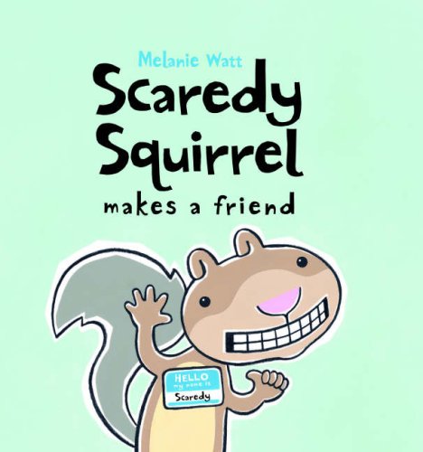 Scaredy Squirrel Makes a Friend Novels & Short Stories