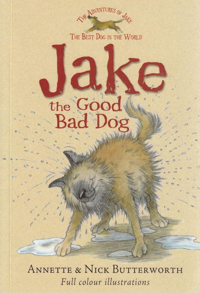 Jake the Good Bad Dog Novels & Short Stories