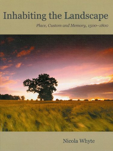 Inhabiting the Landscape: Place, Custom and Memory, 1500-1800 Social Sciences
