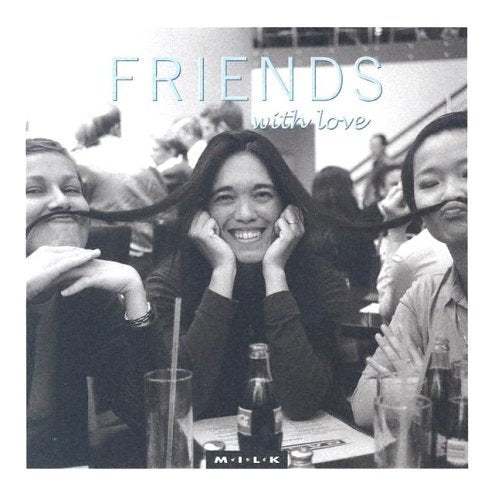 Friends With Love (M.I.L.K.) Social Sciences
