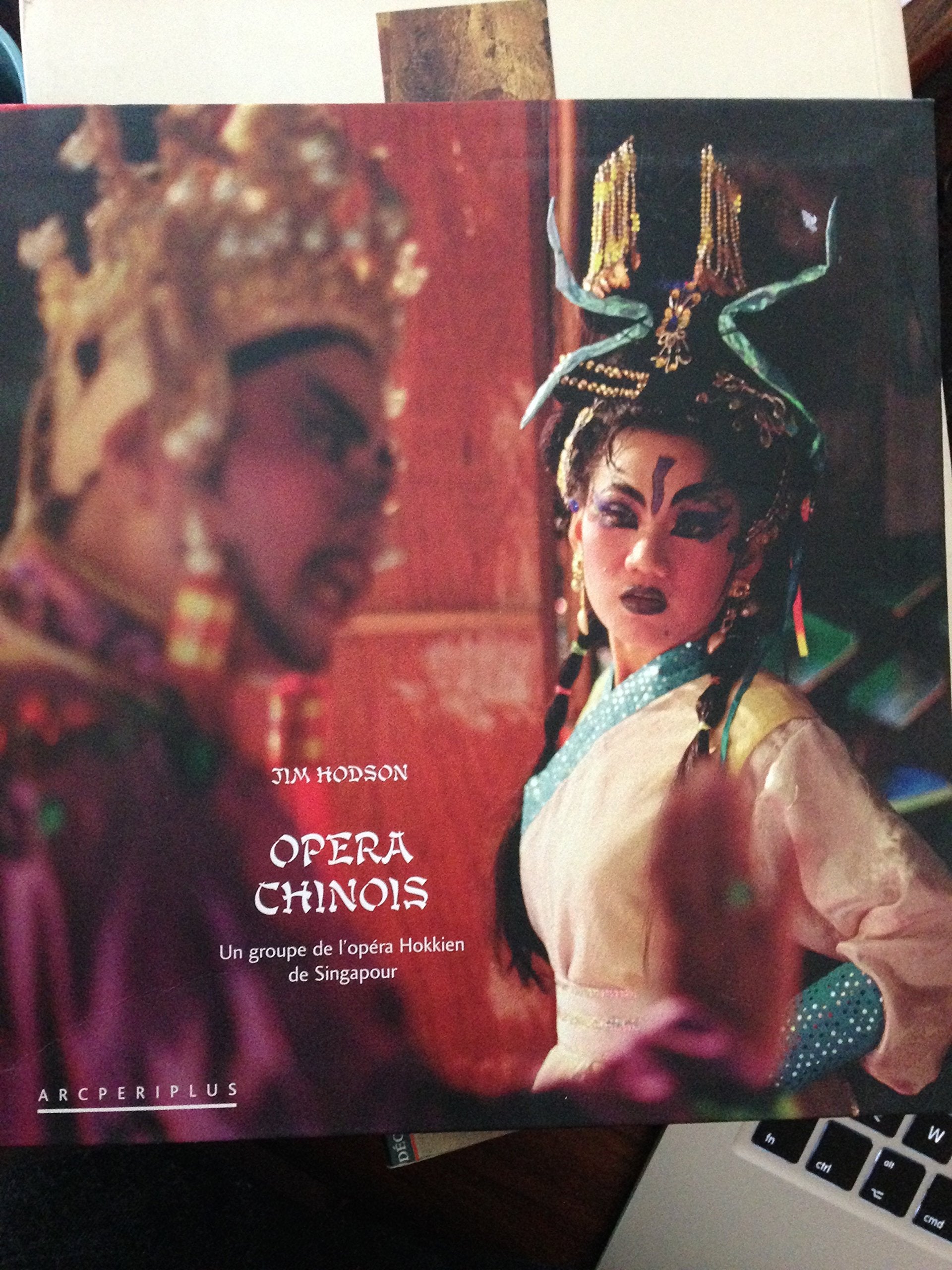 Opéra chinois: Un groupe de l'opéra Hokkien de Singapour Books