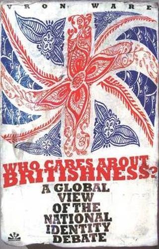 Who Cares about Britishness?: A Global View of the National Identity Debate General education