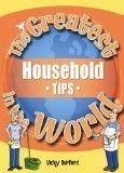 The Greatest Household Tips in the World book