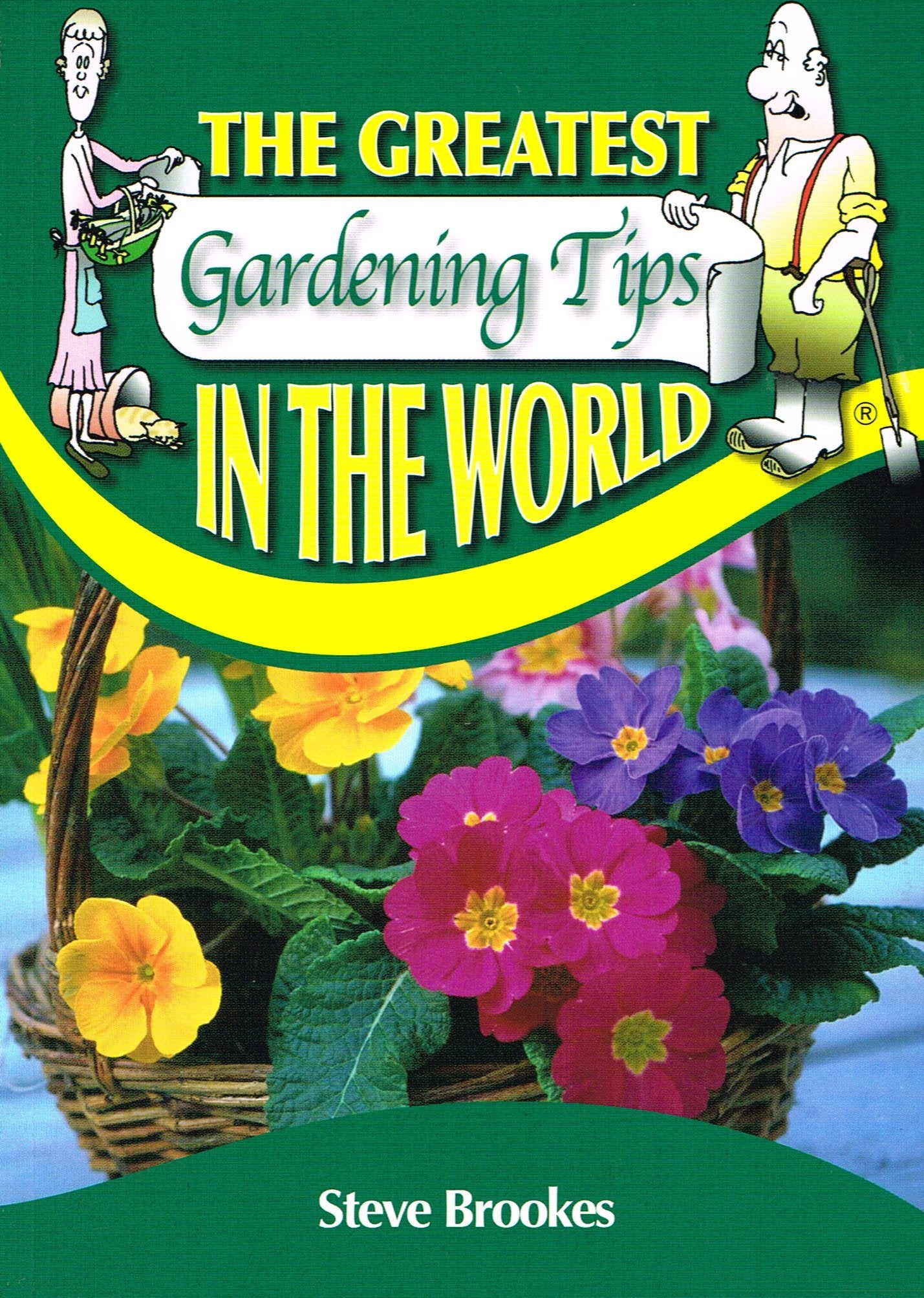 The Greatest Gardening Tips in the World book