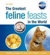 Greatest Feline Feasts in the World (The Greatest Tips in the World) Pets
