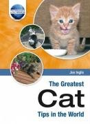 The Greatest Cat Tips in the World Pets