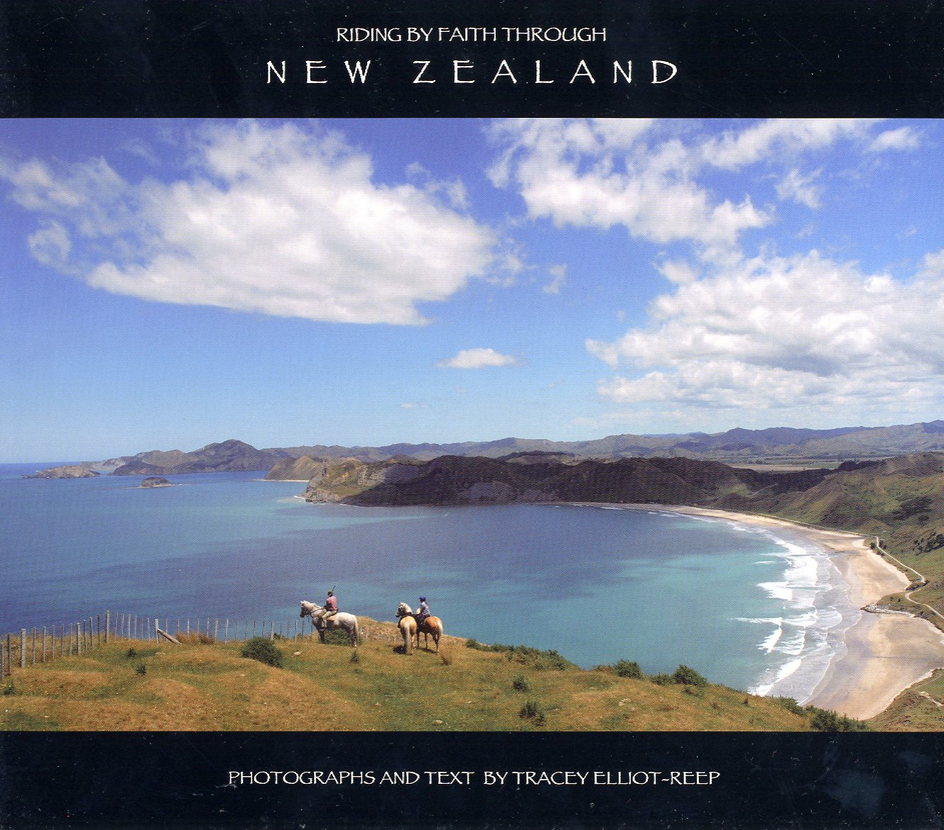 Riding by Faith Through New Zealand: Riding by Faith Essays & Short Stories