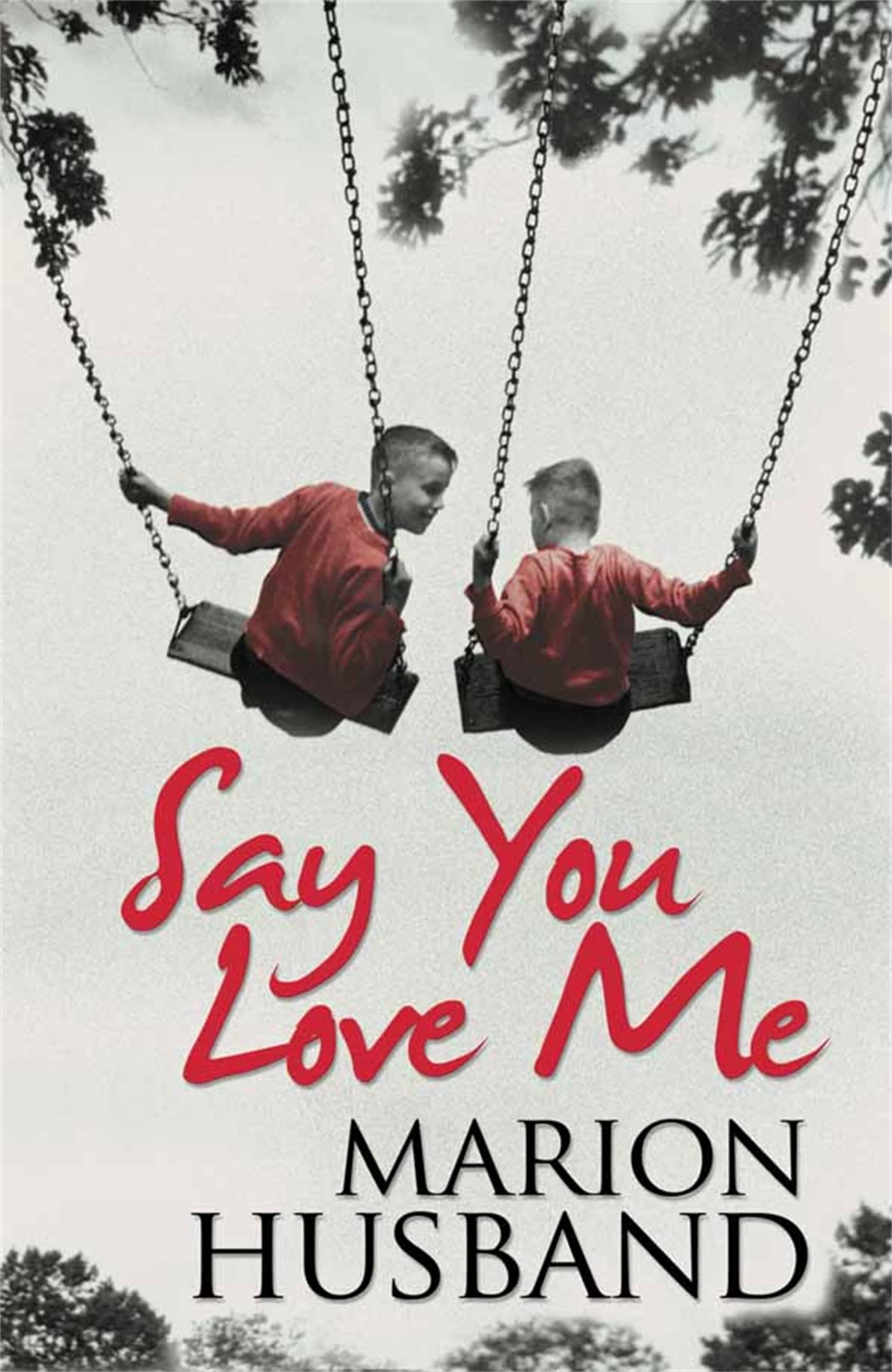 Say You Love Me Contemporary literature