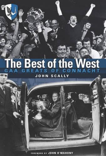 The Best of the West: GAA Greats of Connacht book
