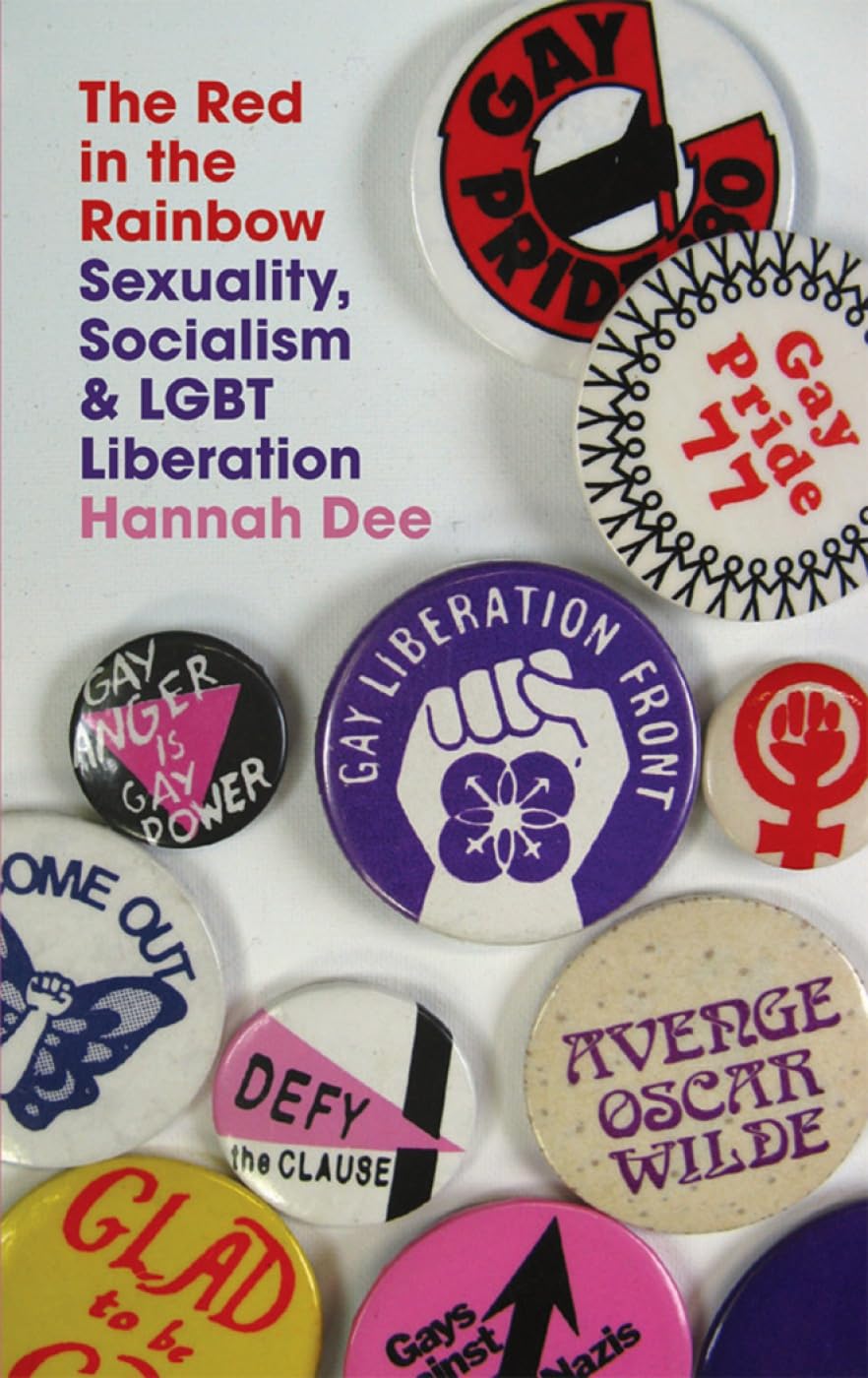 The Red In The Rainbow: Sexuality, Socialism & LGBT Liberation Books