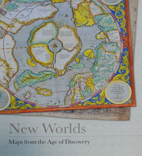 New Worlds: Maps from the Age of Discovery book