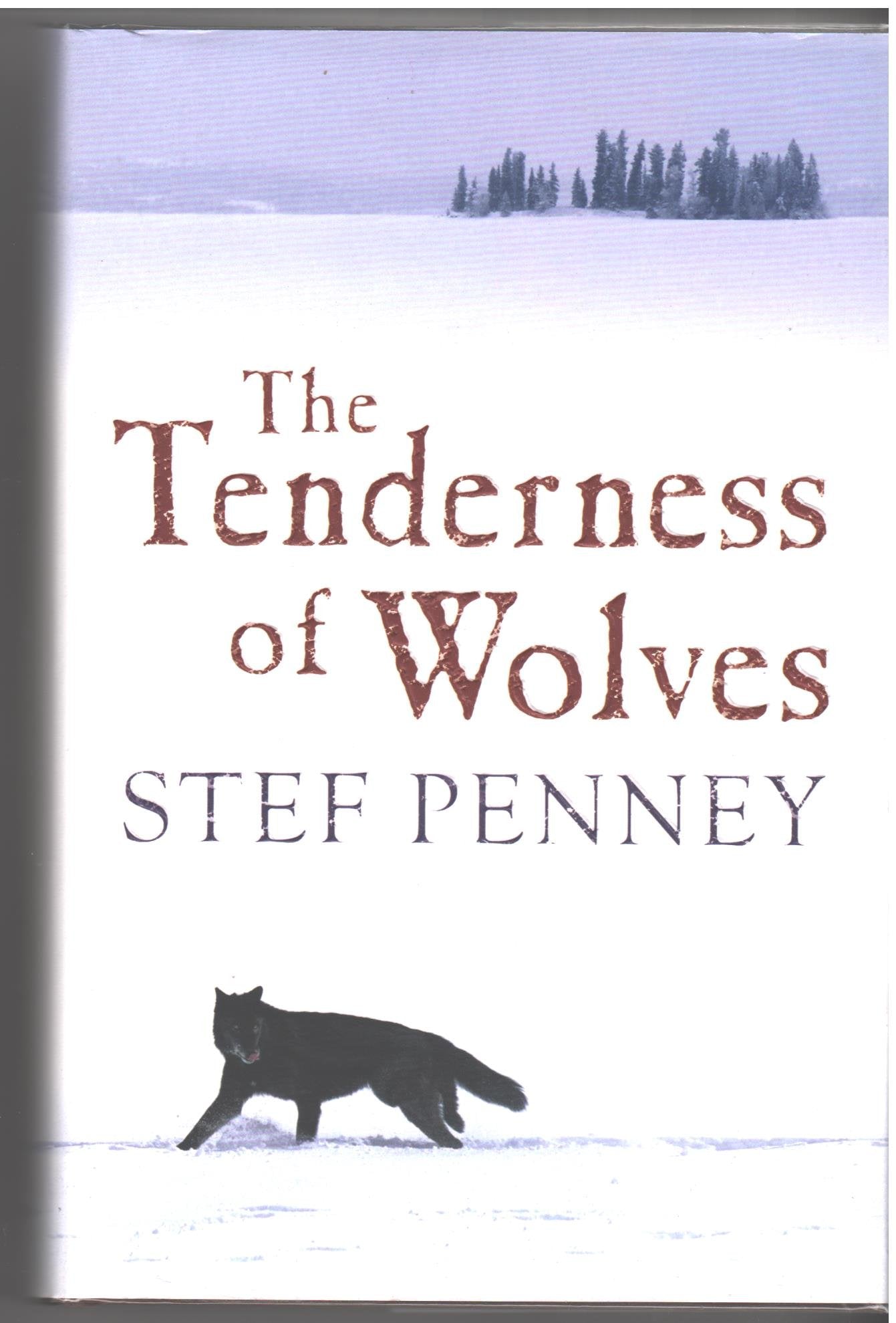The Tenderness of Wolves: Winner of the Costa Book Award 2006 Contemporary literature