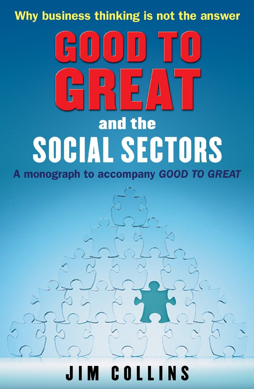 Good to Great and the Social Sectors Law
