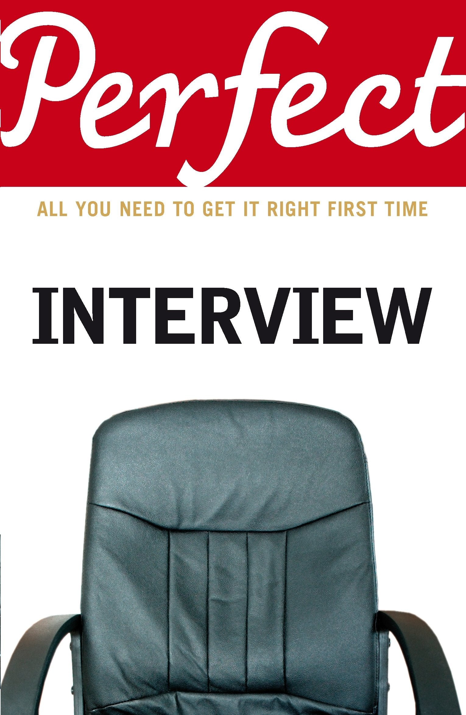 The Perfect Interview Business, Finance & Career
